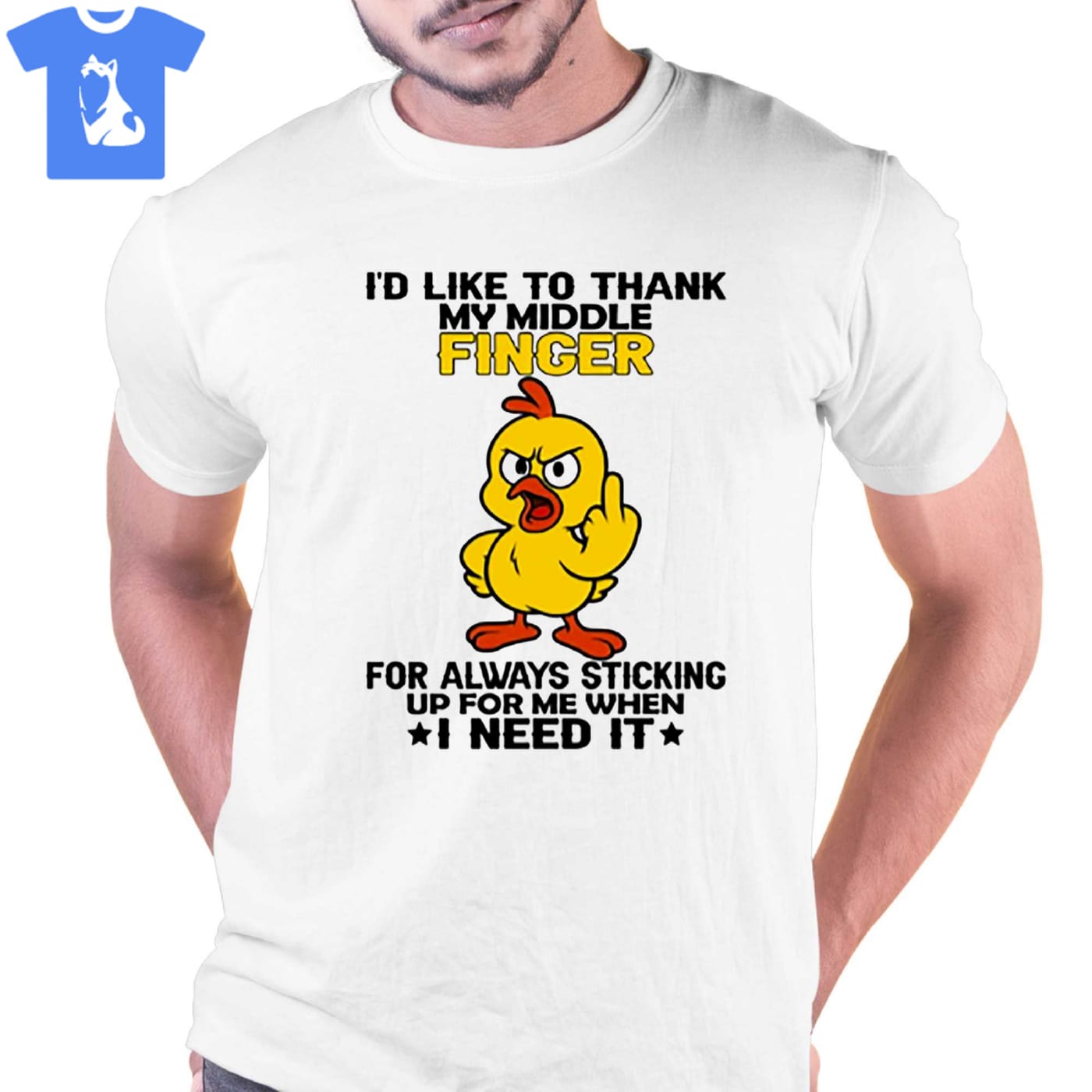 I'd Like To Thank My Middle Finger For Always Sticking Up For Me When I Need It T-shirt Sweatshirt Hoodie