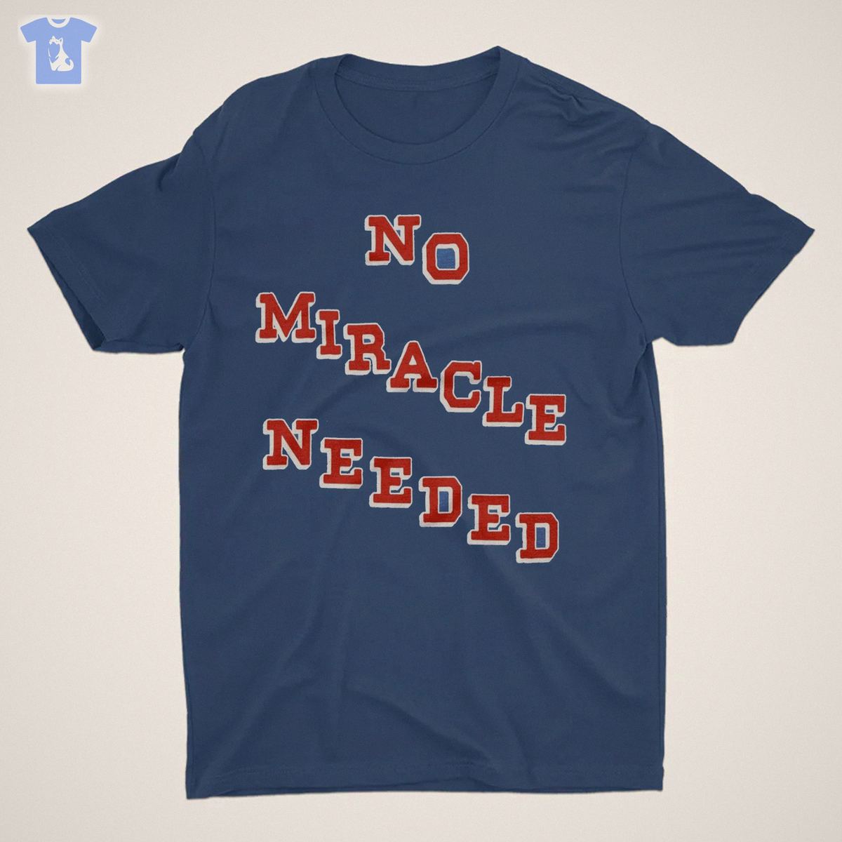 No Miracle Needed Shirt