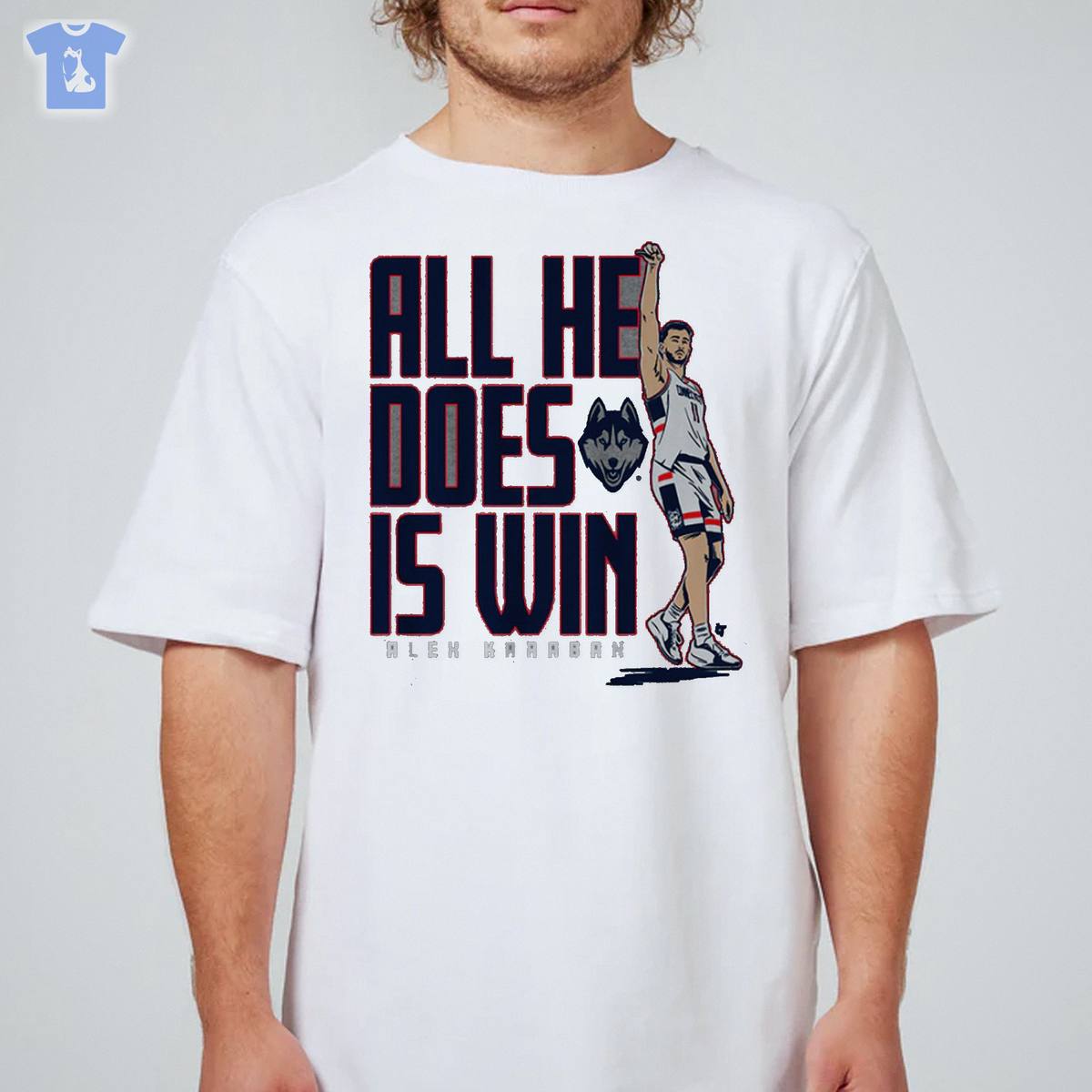 Uconn Basketball Alex Karaban All He Does Is Win T-shirt